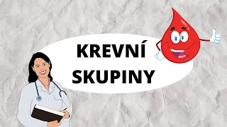 KREVNÍ SKUPINY - Jak to vlastně funguje