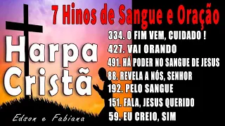 7 Hinos de Sangue de Jesus e Oração - HARPA CRISTÃ