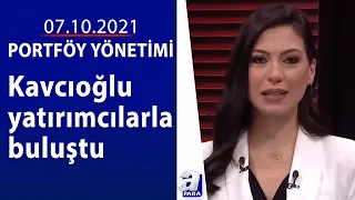 Şahap Kavcıoğlu: Kararlı şekilde rezervlerimizi artıracağız  / Portföy Yönetimi / 07.10.2021