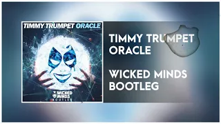 Timmy Trumpet  - Oracle (Wicked Minds Bootleg) *DOWNLOAD on Description* (PREVIEW)