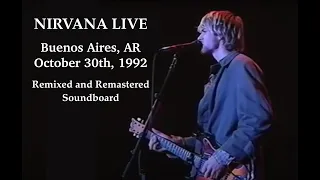 Nirvana - Live Buenos Aires, AR 1992 October 30 (Remixed & Remastered SBD) Estadio José Amalfitani