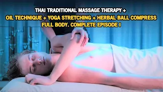 Thai Traditional Massage Therapy. Full Body Treatment. Complete Video Episode 1. #massage #healing
