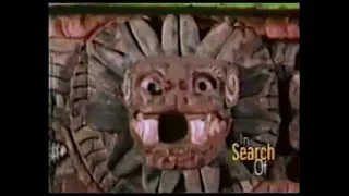 6-10A In Search Of... The Aztec Conquest (Part 1 of 3)