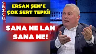 Cemal Enginyurt Ersan Şen'e Ateş Püskürdü! 'Sen Kendi Dümenindesin'