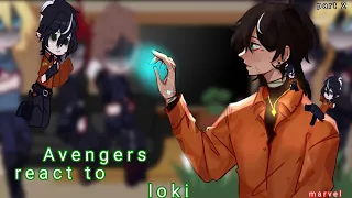 Avengers react to loki angst [my au] Ship/[marvel][TikTok][past][part2]