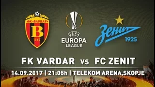 ВАРДАР-ЗЕНИТ | ЛИГА ЕВРОПЫ - 2017/2018 | ОБЗОР МАТЧА 14.09.2017 | Highlights UEFA Europa League