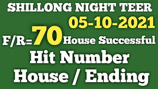 05-10-2021 || SHILLONG NIGHT TEER || HOUSE ENDING || HIT NUMBER || TEER BAADSHA