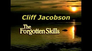 Cliff Jacobson: The Forgotten Skills: The Fire