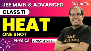 Heat Transfer Class 11 | One Shot | JEE Main & Advanced | Vinay Shur Sir | Vedantu JEE