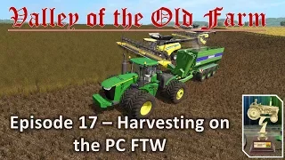 Valley of the Old Farm PC vs Console E17 - Farming?  Harvesting?  What is That?