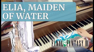 Elia, Maiden of Water (Final Fantasy III) [Best Album Ver.] | Solo Piano Cover
