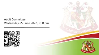 Audit Committee | Wednesday, 22nd June 2022, 6.00 pm