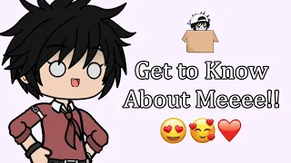 Get to know about me!!! 😍🤩😜✨