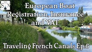 European boat Registration, Insurance and VAT ~ Buying a boat in France Ep. 6