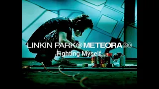 Linkin Park - Fighting Myself (Meteora 20th Anniversary) Audio Official