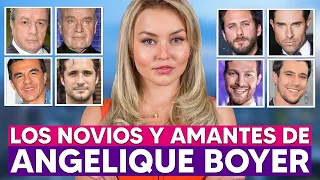 Estos 8 HOMBRES han sido NOVIOS y AMANTES de ANGELIQUE BOYER!