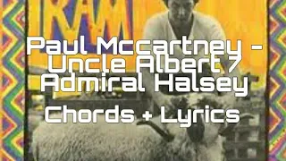 Uncle Albert / Admiral Halsey - Paul Mccartney & Linda Mccartney ( Chords + Lyrics ) (1971)