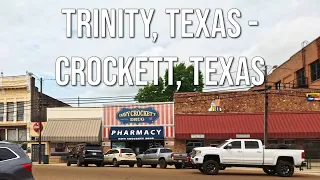 Trinity, Texas to Crockett, Texas! Drive with me on a Texas highway!