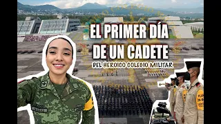 "El primer día de un Cadete en el Heroico Colegio Militar”