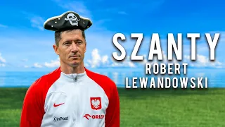 ROBERT LEWANDOWSKI ALE TO SZANTY | EURO 2024