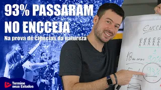 93% PASSARAM no ENCCEJA | Na prova de Ciências da Natureza