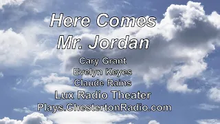 Here Comes Mr. Jordan - Cary Grant - Evelyn Keyes - Claude Rains - Lux Radio Theater