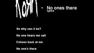 KoRn - No One's There (Lyrics)