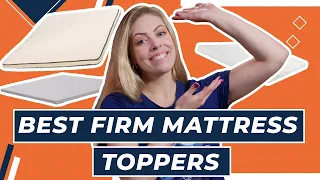 Best Firm Mattress Toppers - Our Top 5 Picks!