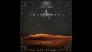 Jarl Flamar - Ahura Mazda