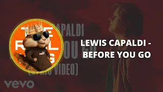 Lewis Capaldi - Before You Go ( VERSÃO ESQUILOS )