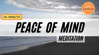 10-Minute Guided Meditation - Peace of Mind and Relaxation