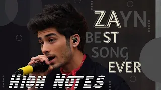 Zayn: "Best Song Ever" High Notes Compilation