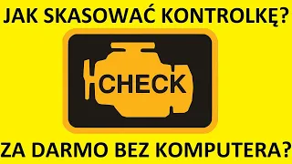 Jak skasować kontrolkę/błąd silnika Check Engine samemu bez komputera za darmo? Kasowanie błędu?