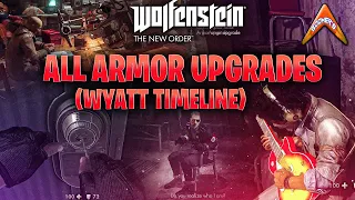 Wolfenstein The New Order - All Armor Upgrades (Wyatt Timeline)