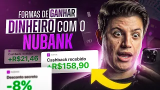 7 modos de GANHAR DINHEIRO com NUBANK