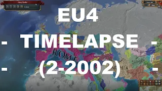 EU4 Timelapse - Extended Timeline Mod (2-2002)