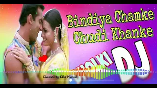 Bindiya Chamke Choodi Khanke Remix Hindi Old Is Gold Dj Song bindiya chamke choodi khanke long mare