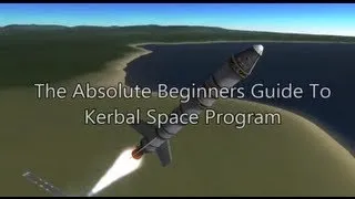 Kerbal Space Program 101 - Tutorial For Beginners - Construction, Piloting, Orbiting