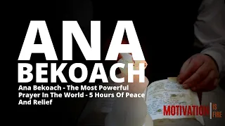 Ana Bekoach - The Most Powerful Prayer In The World - 5 Hours Of Peace And Relief