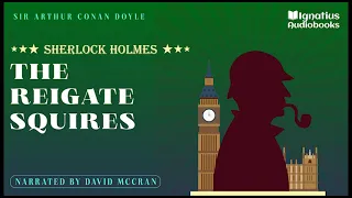 The Reigate Squires (The Memoirs of Sherlock Holmes) - Sir Arthur Conan Doyle