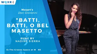 Soprano Nadine Sierra Sings 'Batti, batti, o bel Masetto' from Mozart's Don Giovanni