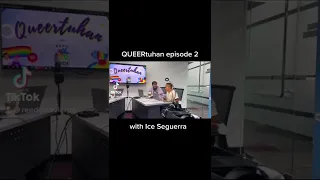 QUEERtuhan episode 2 with Ice Seguerra