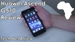 Huawei Ascend G510 Review (G510-0100)