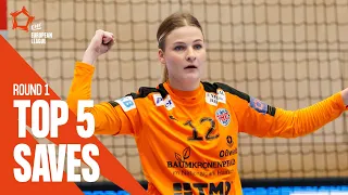 Top 5 Saves | Round 1 | EHF European League Women 2022/23