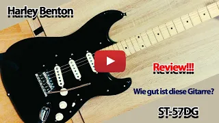 Harley Benton ST-57DG - Review Deutsch - Wie gut ist diese Gitarre?