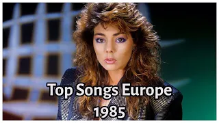 Top Songs in Europe in 1985