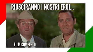 Riusciranno i nostri eroi... | Commedia | Film completo in italiano