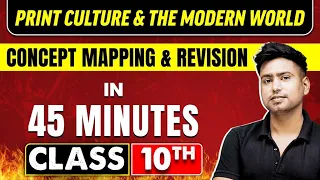 PRINT CULTURE & THE MODERN WORLD in 45 Minutes | History Chapter 7 | Class 10th CBSE Board