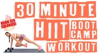 30 Minute HIIT Boot Camp Workout 🔥Burn 370 Calories! 🔥