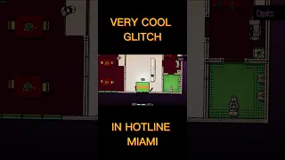 GUIDE TO A VERY COOL GLITCH IN HOTLINE MIAMI 🍌